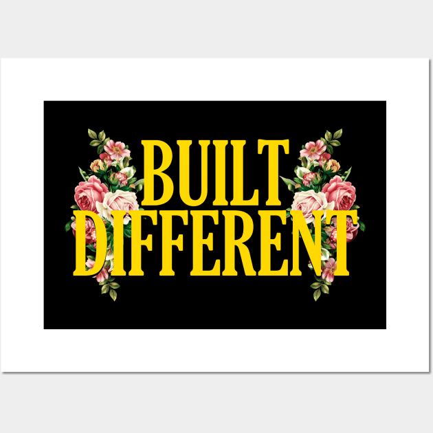 BUILT DIFFERENT Floral Aesthetic Wall Art by giovanniiiii